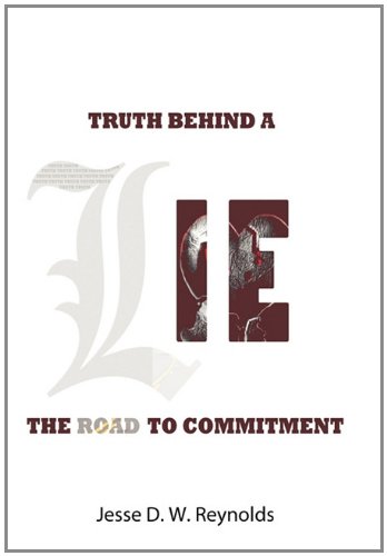 The Truth behind a Lie: The Road to Commitment (Hardcover)