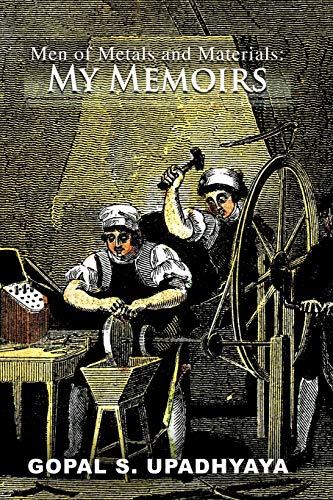 Men of Metals and Materials: My Memoires (Paperback)