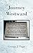 Journey Westward by George J. Vago Journey Westward by George J. Vago