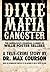 Dixie Mafia Gangster by Max Courson