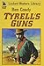 Tyrell's Guns