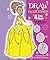 Draw Princesses in 4 Easy Steps: Then Write a Story (Drawing in 4 Easy Steps)