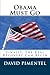 Obama Must Go: Finally, the...