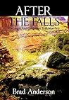 After the Falls: The Sequel and Companion to Ribbon Falls