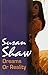 Dreams or Reality by Susan M. Shaw