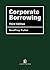 Corporate Borrowing: Law an...