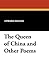 The Queen of China and Other Poems