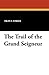 The Trail of the Grand Seigneur
