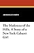 The Madonna of the Hills, a Story of a New York Cabaret Girl