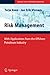 Risk Management: With Applications from the Offshore Petroleum Industry (Springer Series in Reliability Engineering)