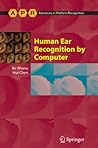Human Ear Recognition by Computer (Advances in Computer Vision and Pattern Recognition)