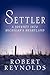 Settler: A Journey into Michigan's Heartland