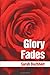 Glory Fades