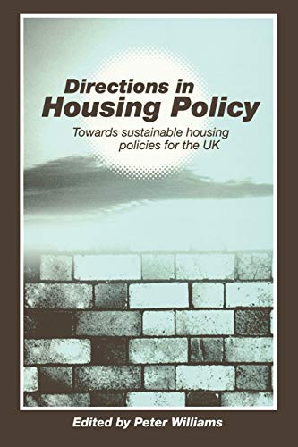 Directions in Housing Policy: Towards Sustainable Housing Policies for the UK (Paperback)