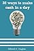 38 Ways to Make Cash in a day: Ideas to Begin Your Ideal Life