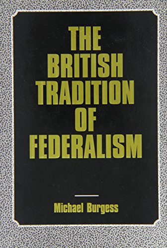 The British Tradition of Federalism (Hardcover)
