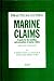 Marine Claims: A Guide for the Handling and Prevention of Marine Claims (Practical Guides)