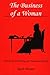 The Business of a Woman: The Political Writings of Delarivier Manley