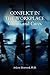 Conflict in the Workplace: Causes and Cures