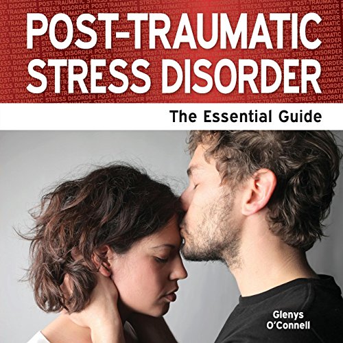 Post Traumatic Stress Disorder - The Essential Guide (Paperback)