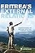 Eritrea's External Relations: Understanding Its Regional Role and Foreign Policy
