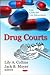 Drug Courts by Lily A. Collins