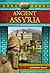 Ancient Assyria (Explore Ancient Worlds)