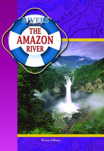 The Amazon River (Rivers of the World)