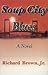 Soup City Blues: A Novel