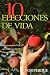 Diez Elecciones de Vida by Bob Perdue