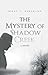 The Mystery of Shadow Creek