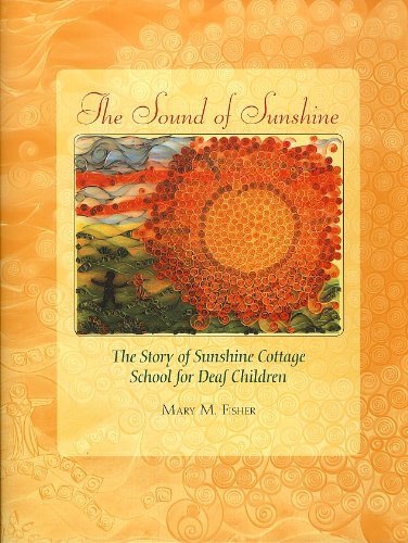 The Sound of Sunshine: The Story of Sunshine Cottage School for Deaf Children (Hardcover)