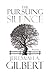 The Pursuing Silence: Poems
