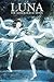 Luna: The Astrological Moon