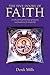 The Five Doors of Faith by Derek  Mills