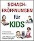 Schacheroffnungen Fur Kids