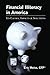 Financial Illiteracy in America by Eric Weiss