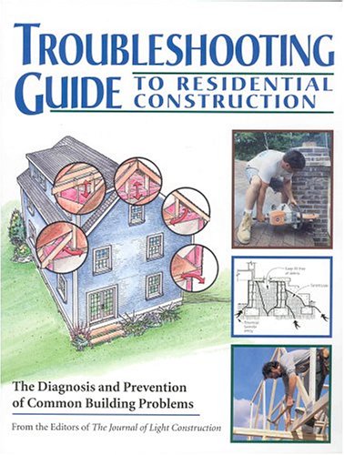 Troubleshooting Guide to Residential Construction (Paperback)