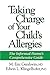Taking Charge of Your Child's Allergies by M. Eric Gershwin