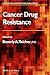 Cancer Drug Resistance by Beverly A. Teicher