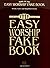 The Easy Worship Fake Book Volume 2 | Sheet Music with Melody, Lyrics and Chords for Piano/Vocal/Guitar | 100 Contemporary Christian Songs in Key of C | Worship Music Songbook