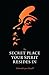 The Secret Place Your Spirit Resides In