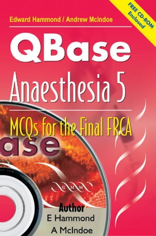 QBase Anaesthesia: Volume 5, MCQs for the Final FRCA [With QBase Examination Software]