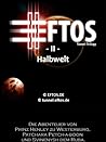 Eftos-Epos #2 Halbwelt
