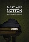 Mary Ann Cotton: Victorian Serial Killer