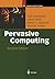 Pervasive Computing: The Mobile World (Springer Professional Computing)