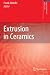 Extrusion in Ceramics