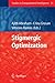 Studies in Computational Intelligence, Volume 31: Stigmergic Optimization