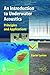 Underwater Acoustics: An Introduction (Springer Praxis Books / Geophysical Sciences)