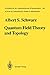 Quantum Field Theory and Topology by Albert S. Schwarz
